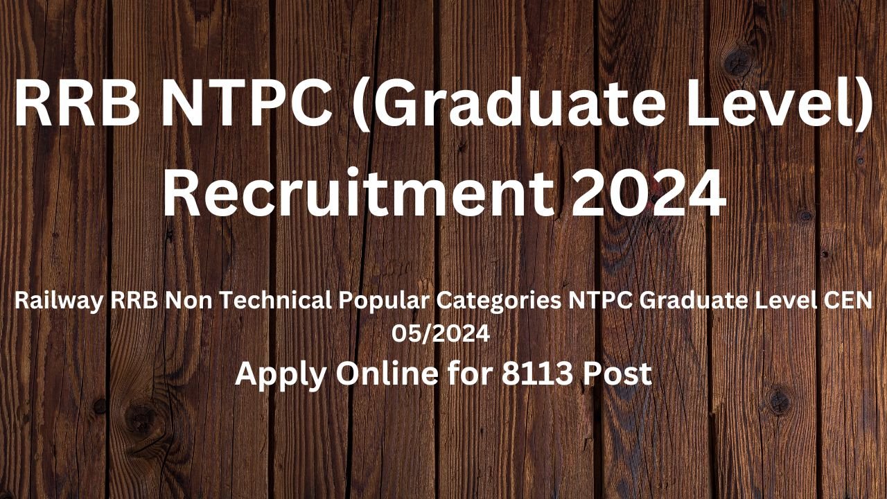 RRB NTPC (Graduate Level) Recruitment 2024