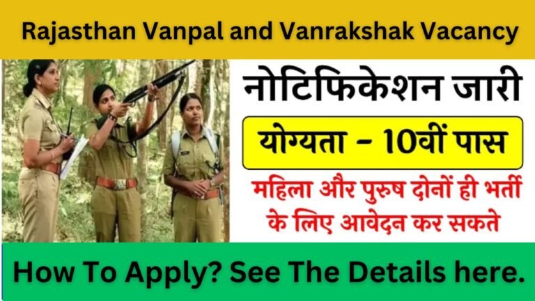 Rajasthan Vanpal and Vanrakshak Vacancy