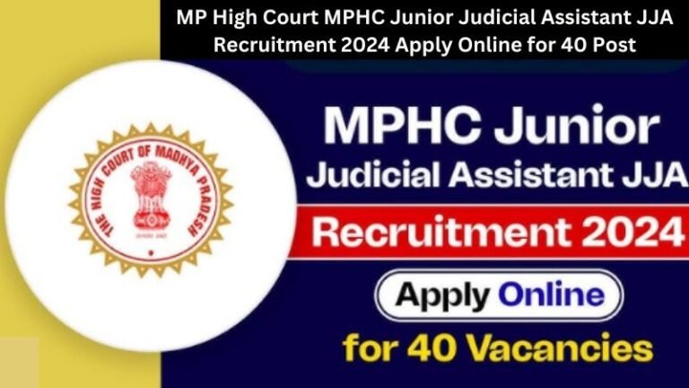 MP High Court MPHC Junior Judicial Assistant JJA Recruitment 2024 Apply Online for 40 Post